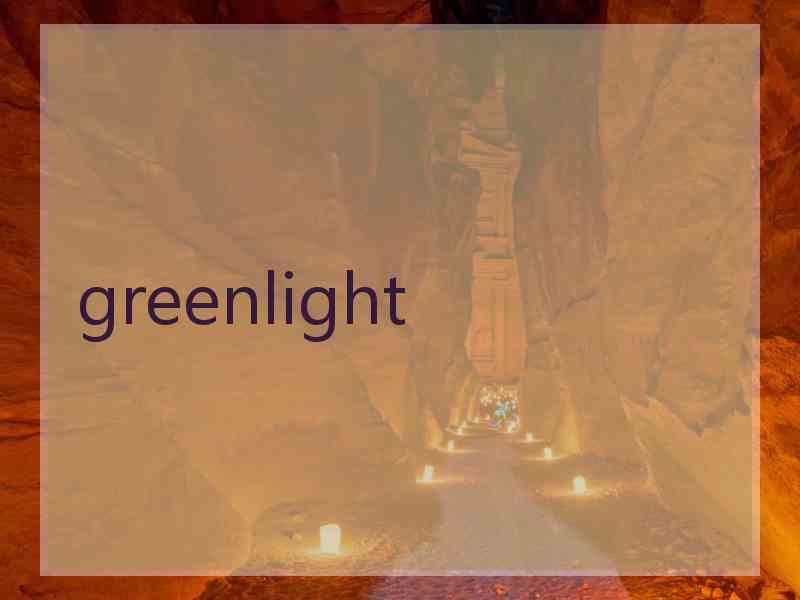 greenlight